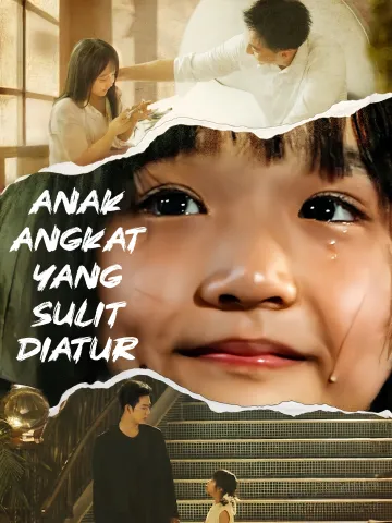 Anak Angkat yang Sulit Diatur